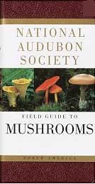National Audubon Society Field Guide to North American Mushrooms